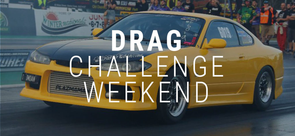 Drag Challenge Weekend